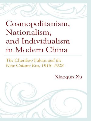 cover image of Cosmopolitanism, Nationalism, and Individualism in Modern China